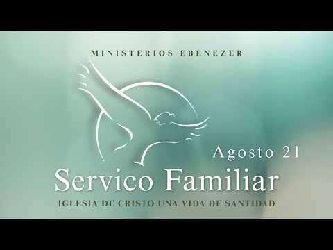 Servicio Familiar | Viernes Agosto 21 |  Iglesia de Cristo Una Vida de Santidad