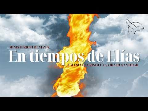 En Tiempos De Elias | Servicio Devocional | Domingo Agosto 23 |