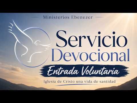 Servicio Devocional | Domingo, Julio 26 | Iglesia de Cristo una vida de Santidad